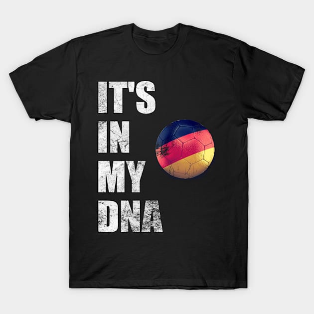 Germany Football It's In My DNA T-Shirt by Boo Face Designs